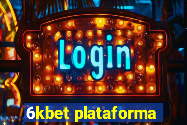 6kbet plataforma